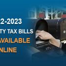 2022-2023 Property Tax Bills Now Available Online
